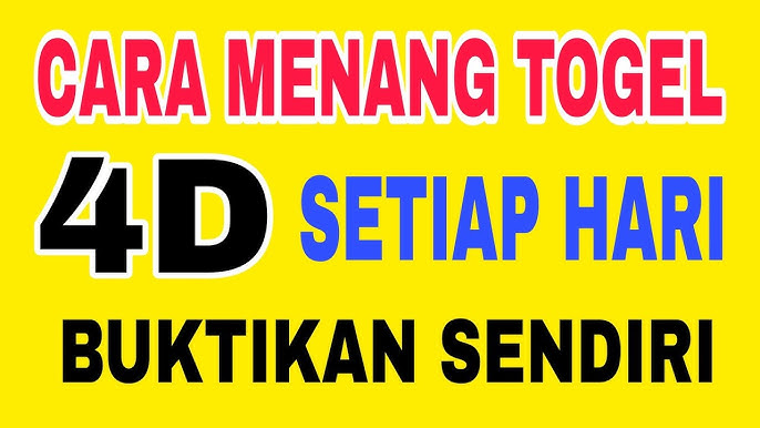 Cara Menang Togel 4d Toto 100% Tembus Setiap Hari